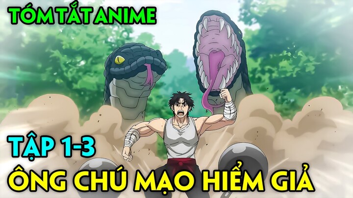 Tóm Tắt Anime | Ông Chú Mạo Hiểm Giả Trở Nên Vô Địch | Tập 1-3 | Review Phim Anime Hay