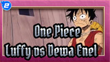 [One Piece] Luffy vs "Dewa" Enel_2