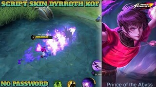 Script Skin Dyrroth Kof Full Effect No Password - Patch Terbaru | Mobile Legends