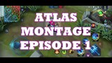 ATLAS MONTAGE Ep.01 | Mobile Legends Bang Bang