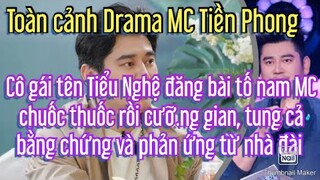 Toàn cảnh Drama: MC Tiền Phong của đài Hồ Nam bị tố ch.uốc thuốc và cưỡ.ng gian cô gái tên Tiểu Nghệ
