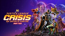 Watch Full ‘Justice League Crisis On Infinite Earths Part Two’ 2024 - For Free -