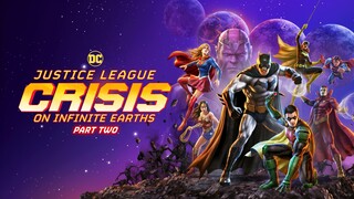Watch Full ‘Justice League Crisis On Infinite Earths Part Two’ 2024 - For Free -