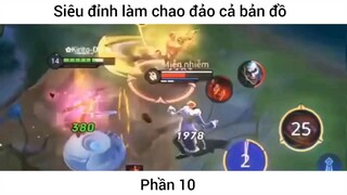 Siêu đỉnh làm chao đảo cả bản đồ #10