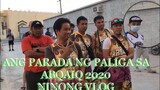 PART 2  NG PALIGA (ANG PARADA) NINONG VLOG-101
