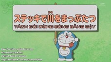 Doraemon: Tách đôi dòng sông bằng gậy & Tờ rơi trả đũa [Vietsub]