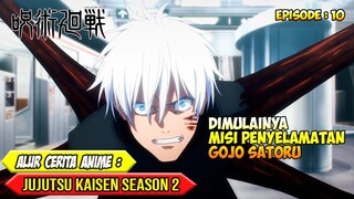 TERSEGELNYA GOJO SATORU DALAM ALAM PENJARA - ALUR CERITA ANIME JUJUTSU KAISEN SEASON 2 - EPISODE 10