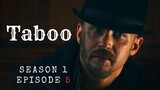 Taboo Episode 5 Recap