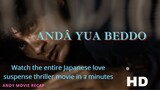 Andâ yua beddo (2019): Japanese love suspense thriller movie | Andy Movie Recap