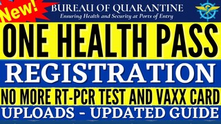 🔴TRAVEL UPDATE: NO MORE 72 NEGATIVE RT-PCR TEST AND VACCINATION CARD UPLOAD ON ONE HEALTH PASS ANEW