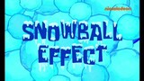 Spongebob Squarepants S3 (Malay) - Snowball Effect