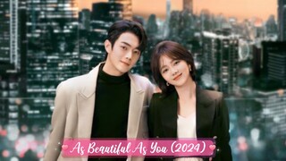 As Beautiful As You  (2024) Episode 17 English Subtitles