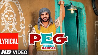 Preet Harpal: Peg Lyrical Video Song | Case | Kuwar Virk | Latest Punjabi Songs 2022 | Punjabi Song