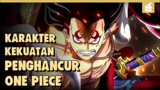 Kekuatan Penghancur Segala hal !! KARAKTER DENGAN KEKUATAN PENGHANCUR ONE PIECE