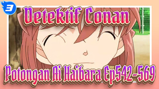 [Detektif Conan] Potongan Ai Haibara Ep542-569_3