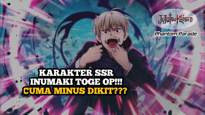 OverPower??? SSR Toge Jadi Role Support❗- Review Karakter Jujutsu Kaisen Phantom Parade