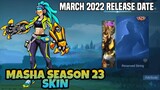 Season 23 Skin Masha | March 2022 Release Date | Next Season skin is MASHA S23 | MLBB