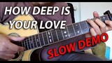 How Deep Is Your Love (Bee Gees) - SLOW DEMO Fingerstyle Cover by Edwin-E