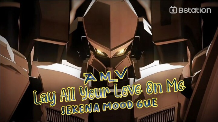 [AMV] Lay All Your Love On Me❗Pertarungan Mecha Robot❓Mirip Gundam Tapi Bukan⁉️