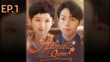 ADORABLE QUINN EP.1 English Subtitle Chinese Drama