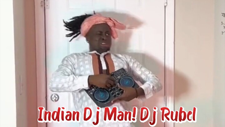 Indian Dj Man! Dj Rubel