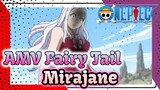 Mirajane - Ahli Sihir yang Pengertian | AMV Fairy Tail
