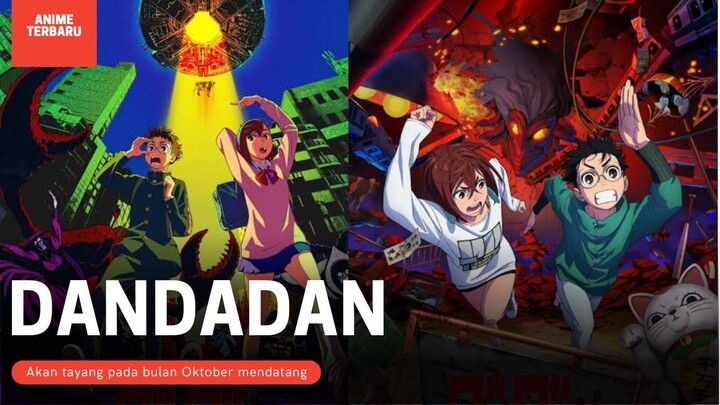 Mengungkap Misteri Dunia Gaib? | DANDADAN | Anime Terbaru