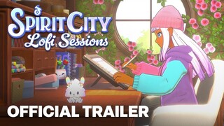 Spirit City: Lofi Sessions - Official Launch Trailer