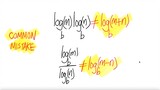 COMMON MISTAKE: (1) logb(m) logb(n) ≠ logb(m+n)