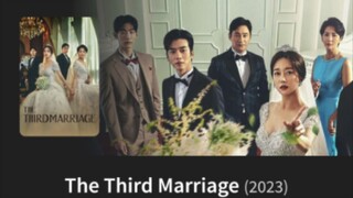 The Third Marriage Ep 3 (2023)