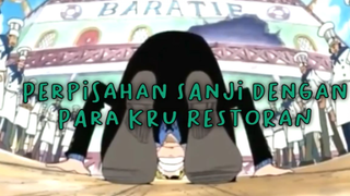 Mengharukan! Perpisahan Sanji Dengan Kru Restoran