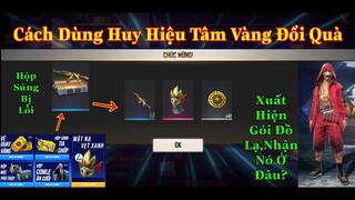 [Garena Free Fire]/Cách Sử Dụng Huy Hiệu Tâm Vàng Đổi Quà,Hộp Súng Tia Chớp Vàng Lỗi Chỉ Số