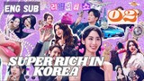 [Korean Show] Super Rich in Korea | Episode 2 | ENG SUB