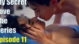 🏳️‍🌈 Thai BL Series 👉 My Secret Love 😘 ตอนที่ 11 💫 EngSub FanMade Teaser & Links