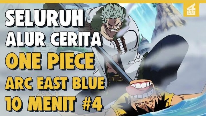 SELURUH ALUR CERITA ONE PIECE ARC EAST BLUE PART 4 HANYA 10 MENIT --Perjalanan Telah Di Mulai