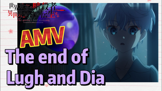 [Reincarnated Assassin]AMV |  The end of Lugh and Dia
