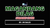 Magandang Dilag KARAOKE COVER