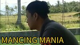 MANCING MANIA