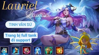 Trang bị Lauriel full tank đi SP quá trâu chóa /Rum ○● Lauriel/ LIÊN QUÂN