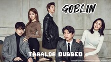 GOBLIN 7 TAGALOG DUBBED