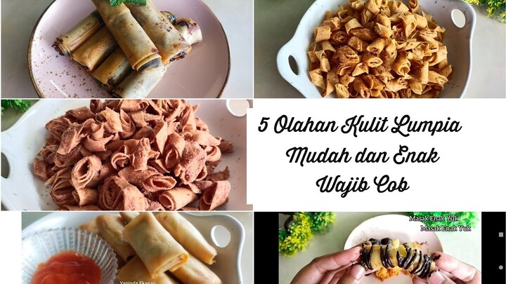5 Resep Mudah dan Enak dari Bahan Kulit Lumpia