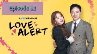 LOVE ALERT Episode 12 Tagalog Dubbed