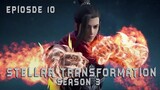 Stellar Transformation Season 3 Episode 10 - Alur Cerita