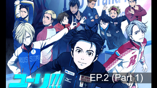 อนิเมะทีวีสุดฮอต‼️🎿 Yuri!!! on Ice ตอนที่ 2 ซับไทย_1