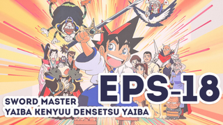 Sword Master Yaiba Kenyuu Densetsu Yaiba-Eps 18