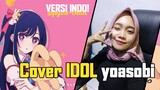 SUSAH BANGET LAGU INI 😭COVER Idol yoasobi versi Indo!