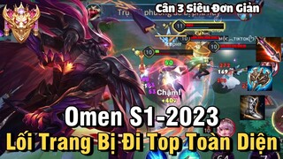Omen S1-2023 Liên Quân Mobile | Cách Chơi, Lên Đồ, Phù Hiệu, Bảng Ngọc Cho Omen Mùa 25 Đi Top NTD LQ