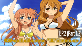 พากย์ไทย⭐Golden Time โกลเด้น ไทม์ ตอนที่ 2_1