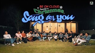 BE ON CLOUD | SPECIAL | ON CHRISTMAS 2022 ' SONG FOR YOU  🎄'