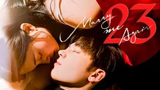EP23/31 Marry Me Again (2025)